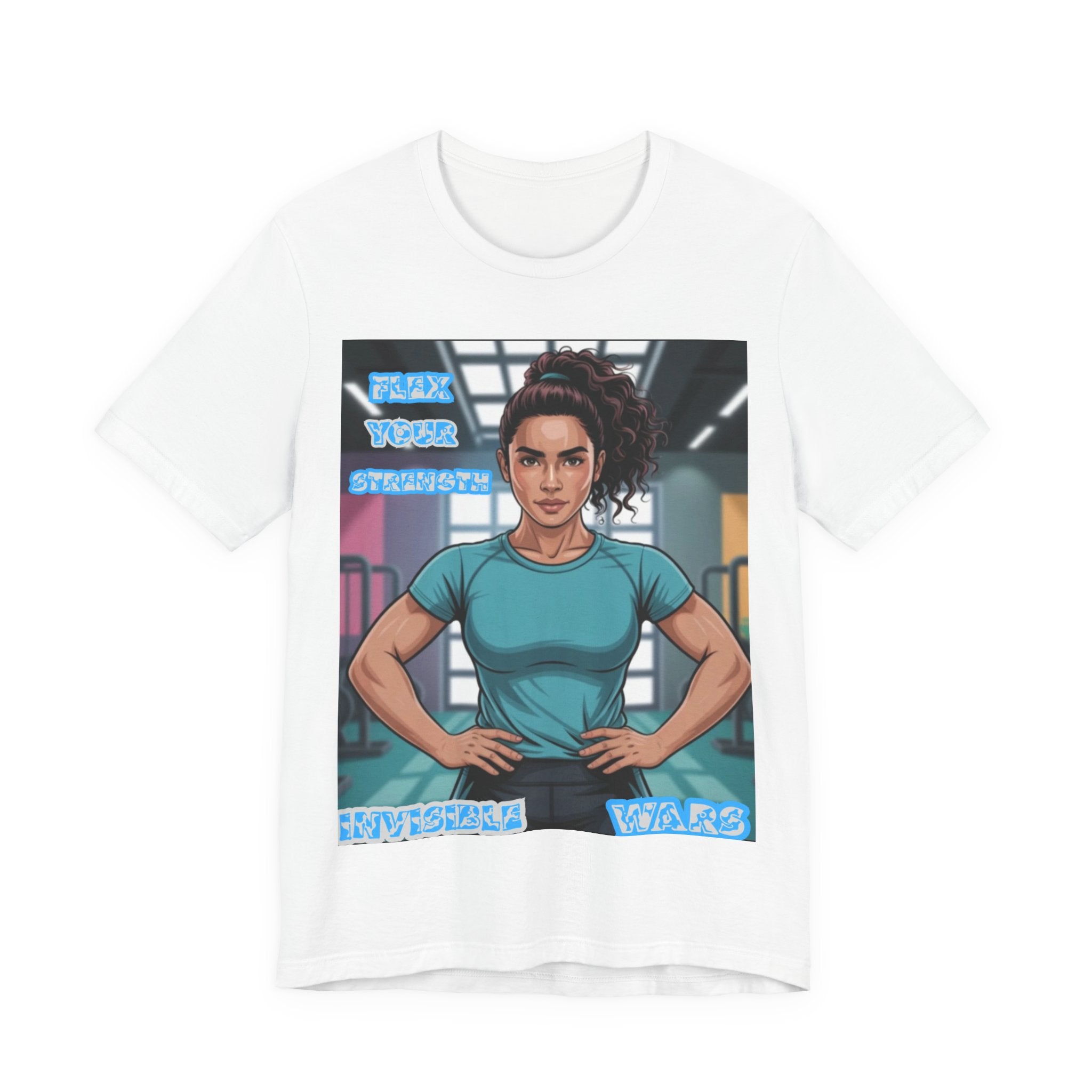 Women T-Shirt — Flex your strengh Invisible Wars