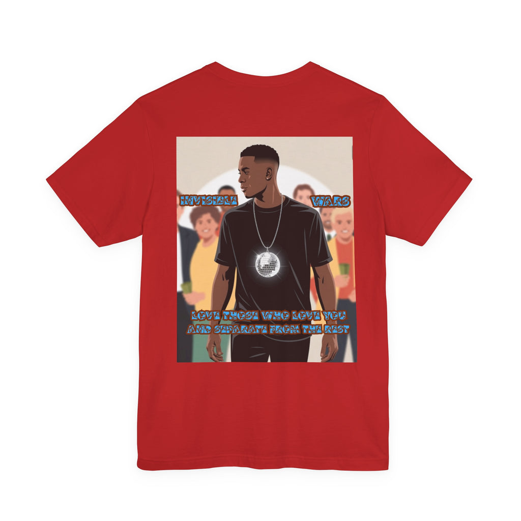 Men T-shirt - Love Those Who Love You