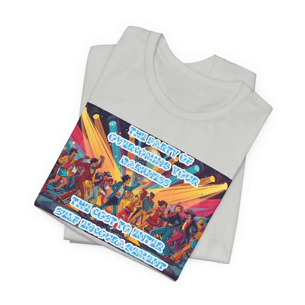 Women T-Shirt—The Party of Overcoming Your Darkness