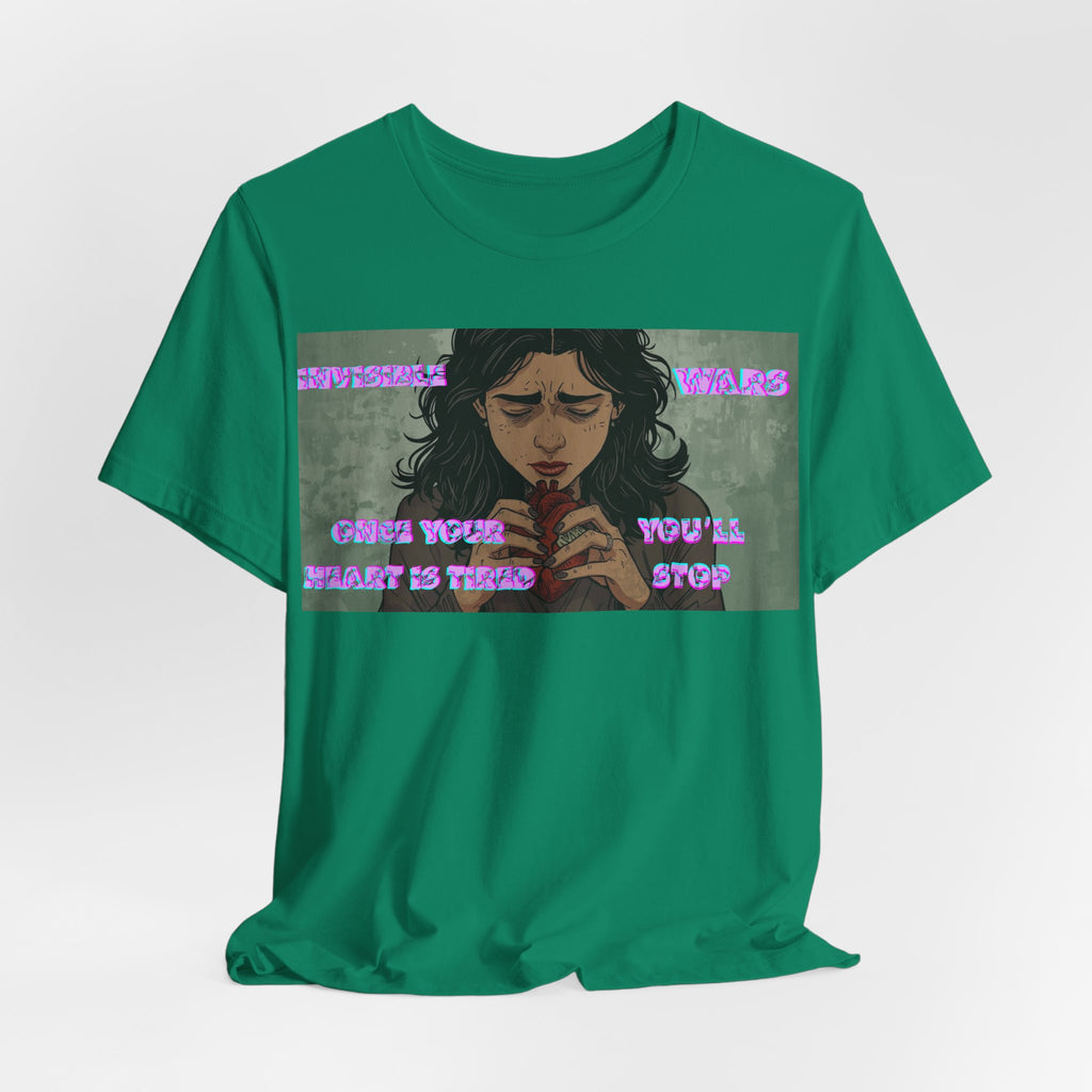 Women T-Shirt — Once your Heart Is Tired