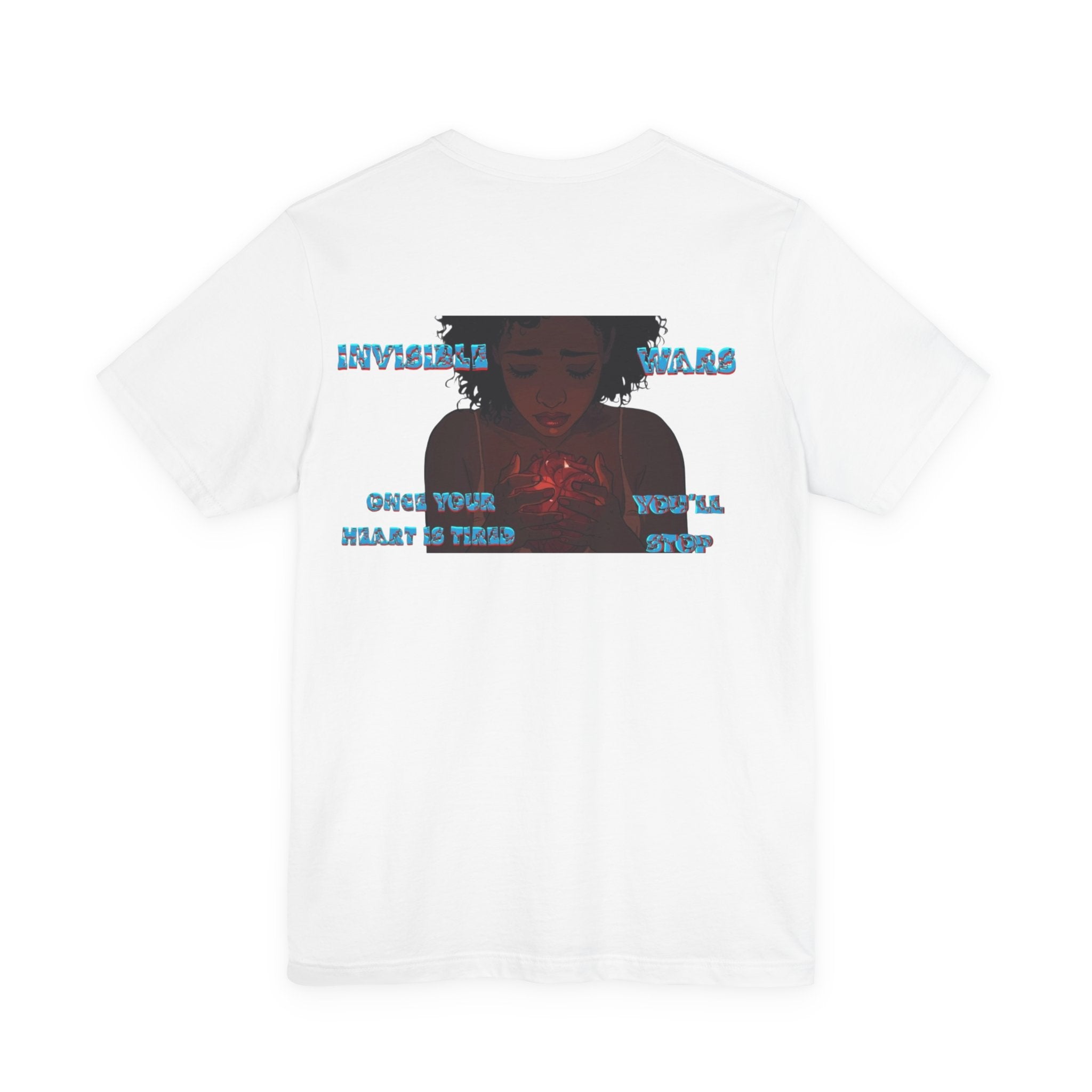 Women T-shirt  — Once your Heart is Tired