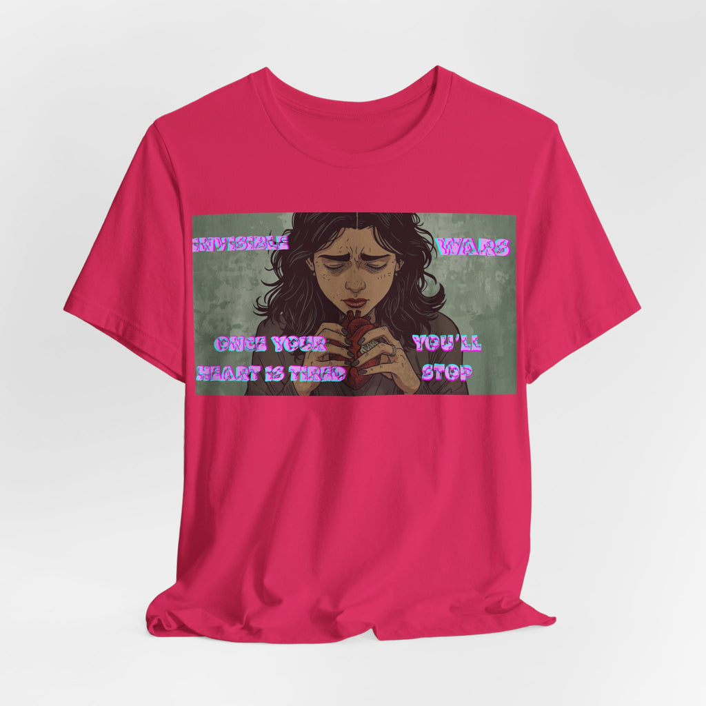 Women T-Shirt — Once your Heart Is Tired