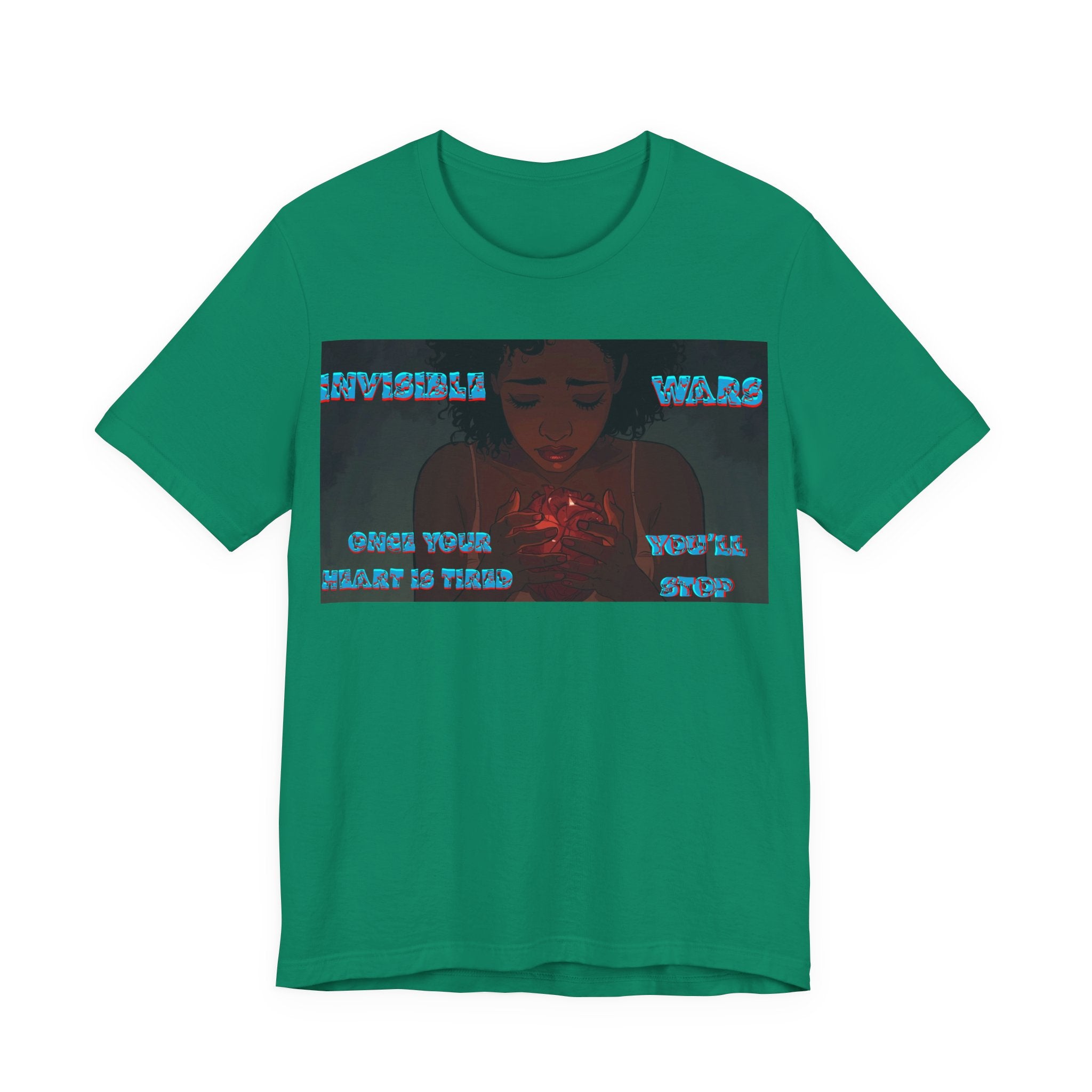 Women T-Shirt —Once your Heart Is Tired