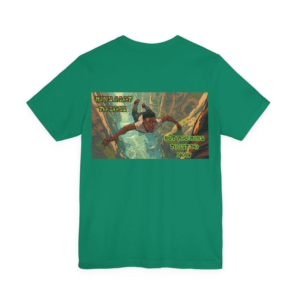 Men T-shirt - Have A Lot to Lose