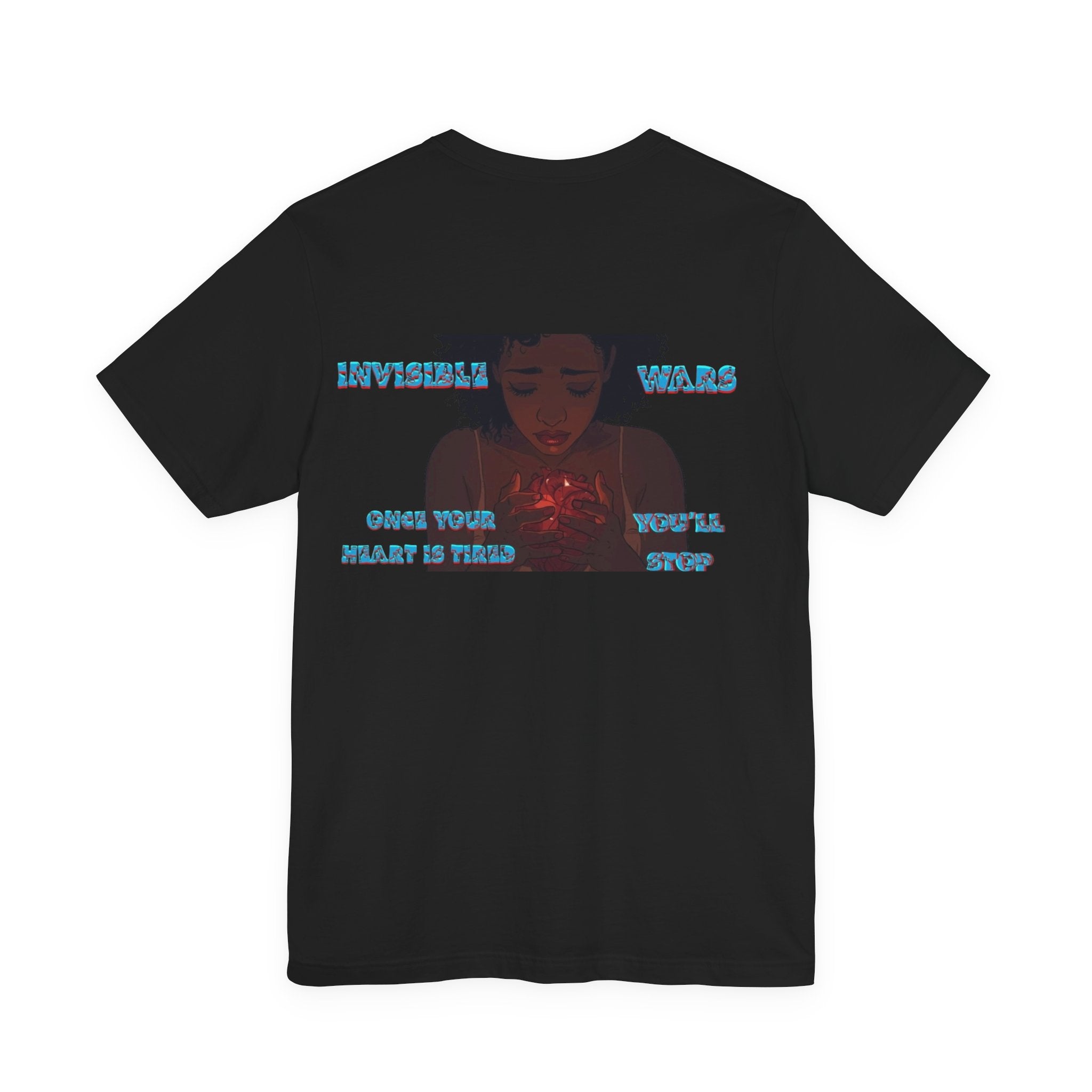 Women T-shirt  — Once your Heart is Tired