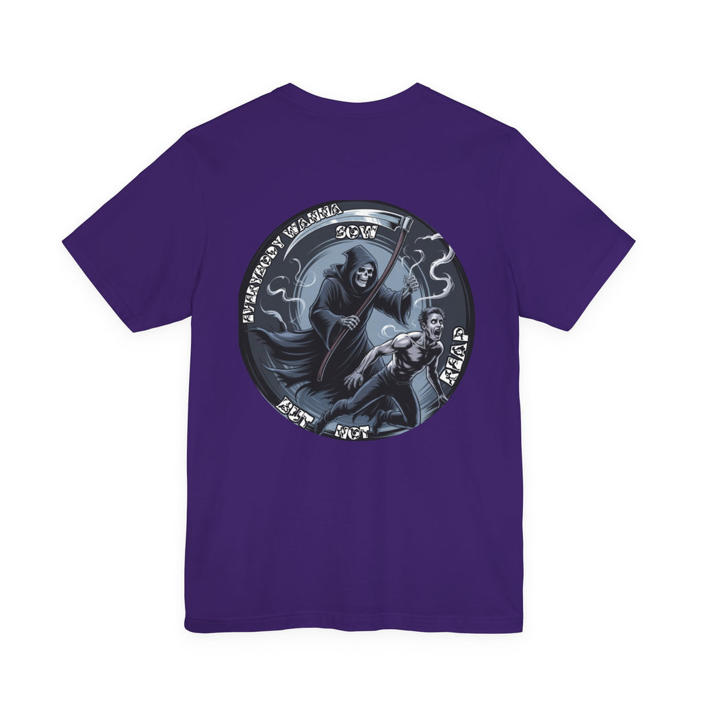 Men T-shirt— Reap What You Sow