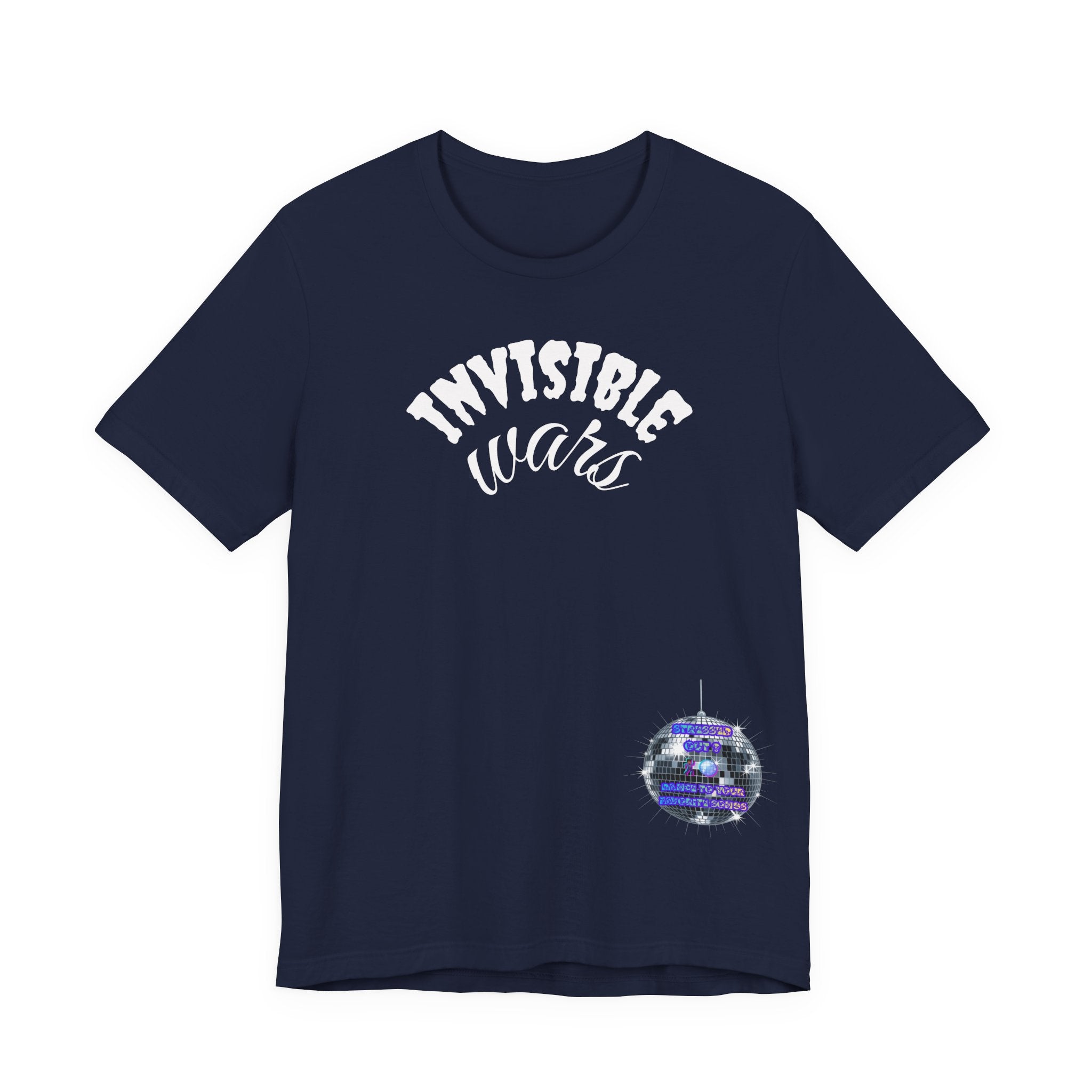 Women Invisible Wars T-Shirt - Stressed Out , Dance