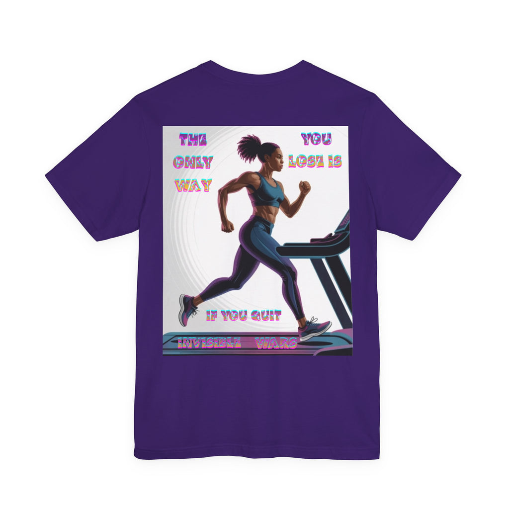 Women T-shirt — The Only Way You Lose