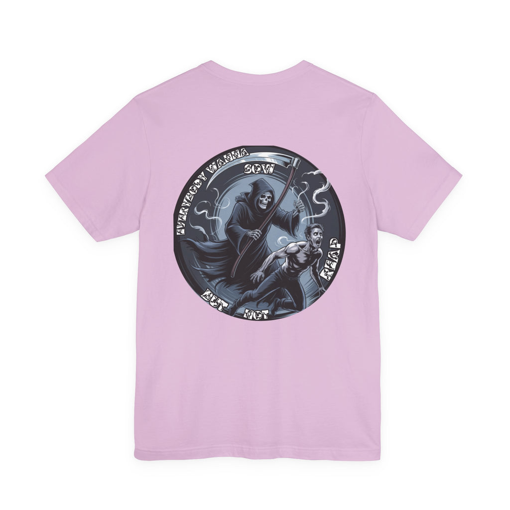 Men T-shirt— Reap What You Sow