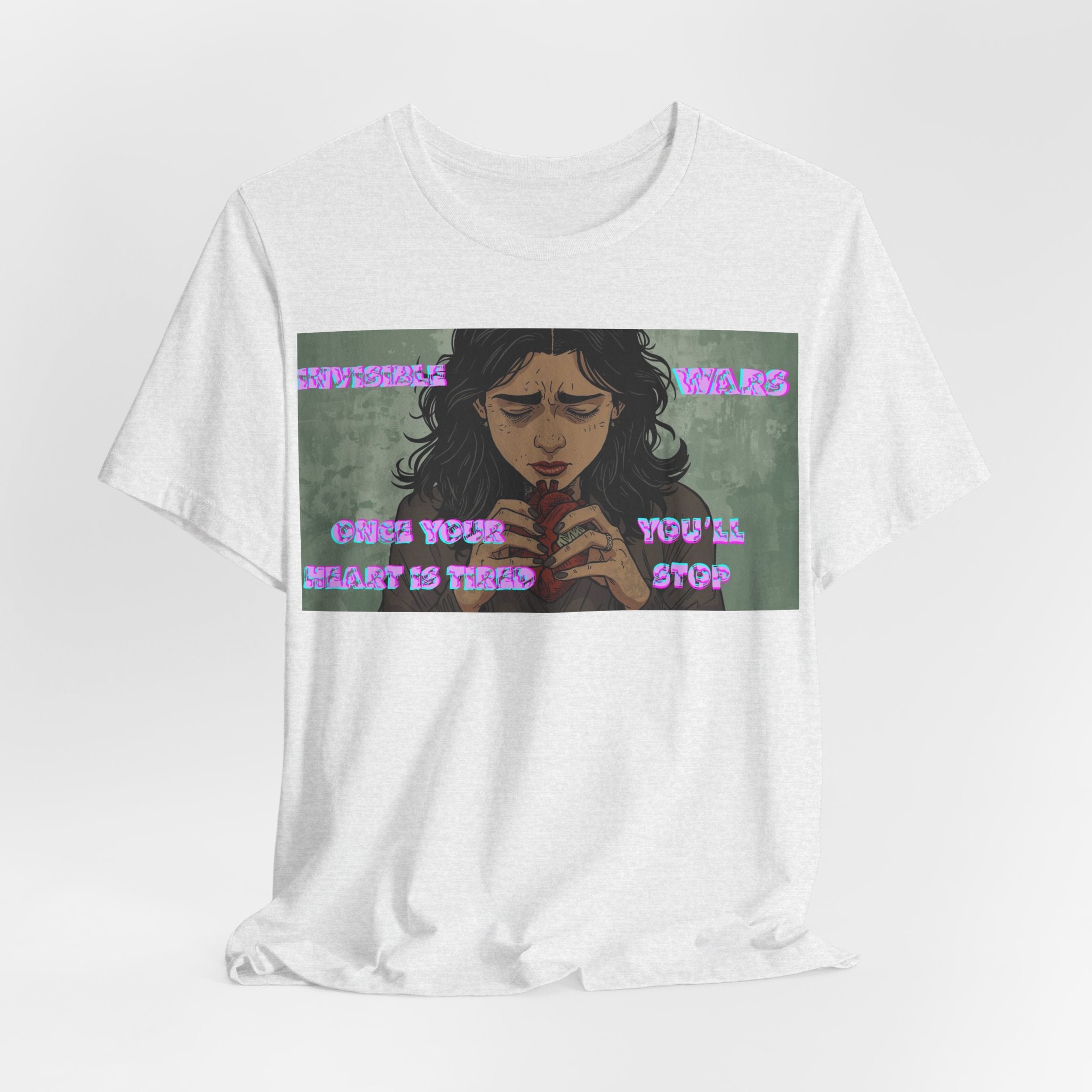 Women T-Shirt — Once your Heart Is Tired