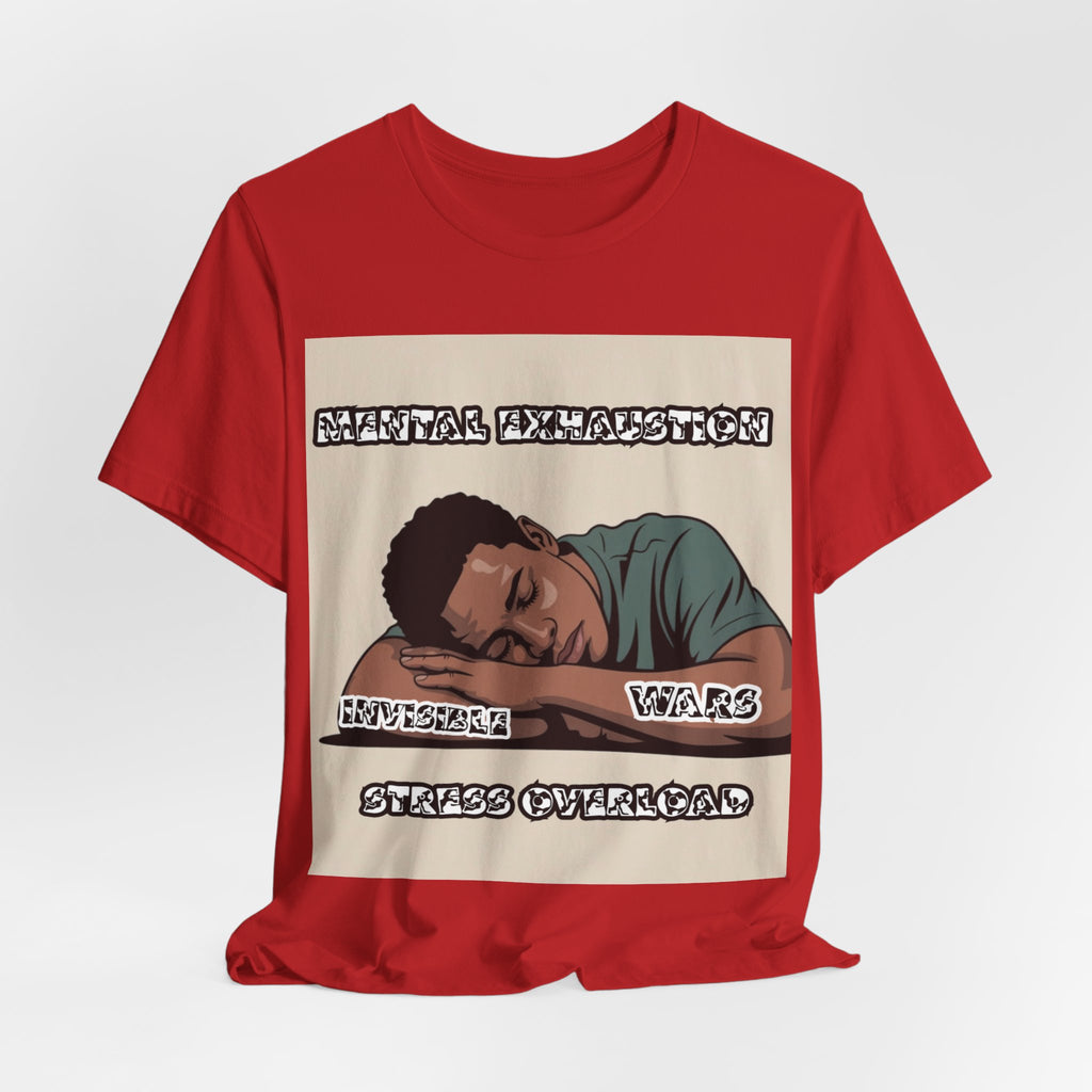 Men T-Shirt — Mental Exhaustion