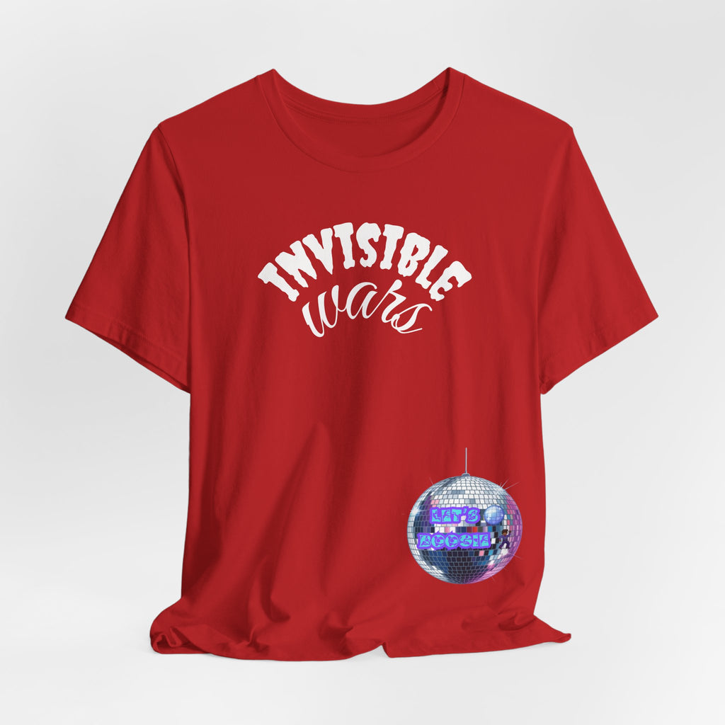 Women Invisible Wars T-shirt  — Lets Boogie