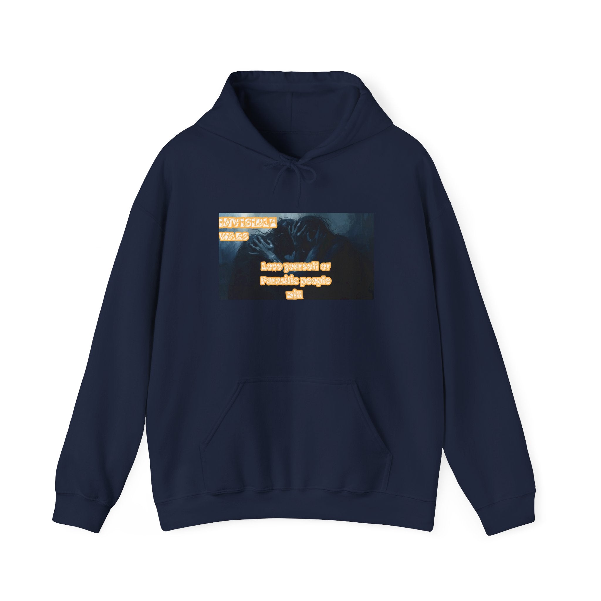Women Hoodie- Love Yourself or Parasitic People - Invisible Wars