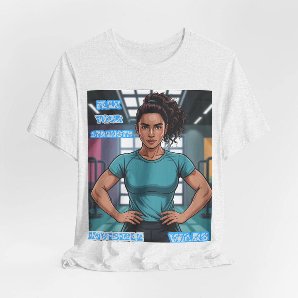 Women T-Shirt — Flex your strengh Invisible Wars