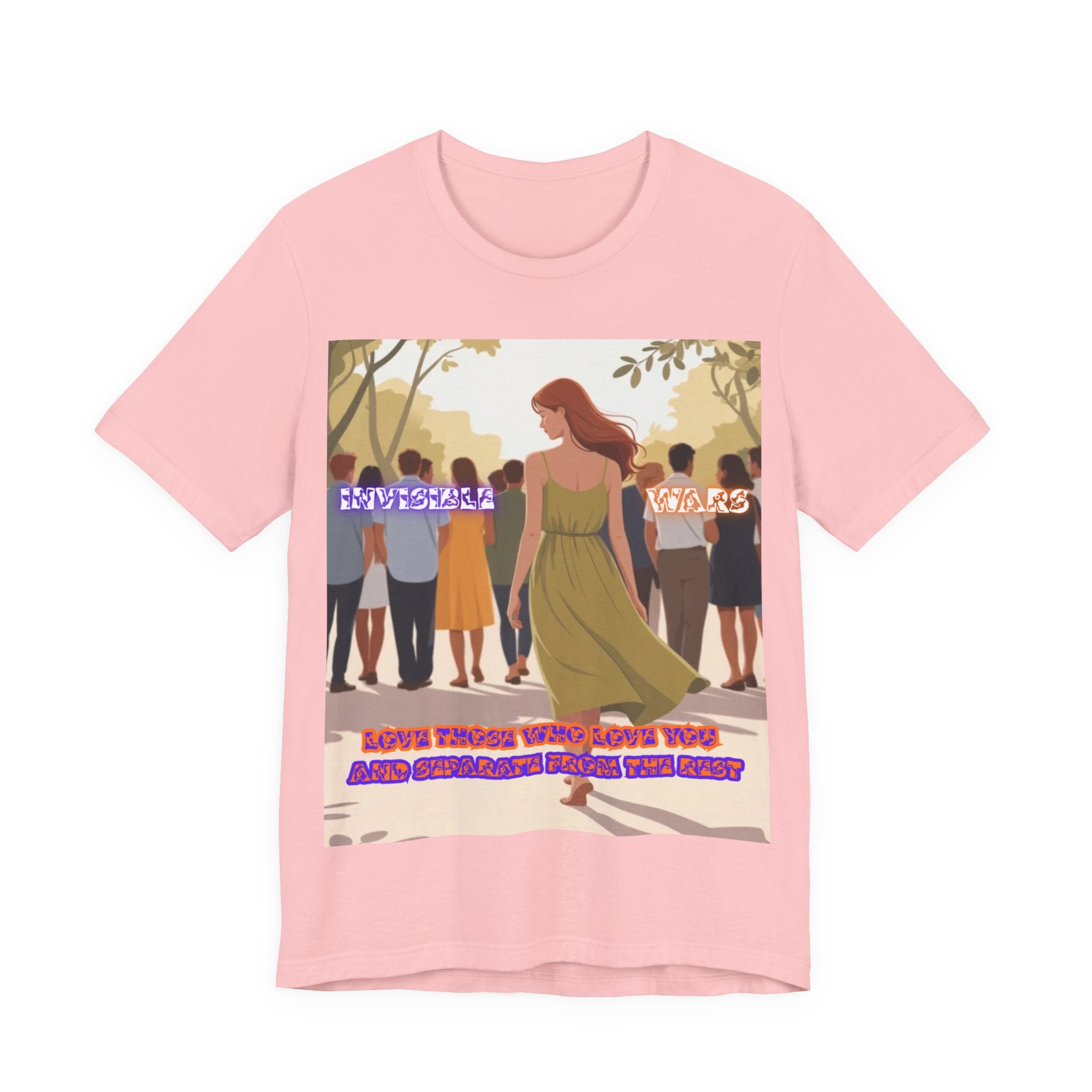 Women T‑Shirt-Love Those Who Love You
