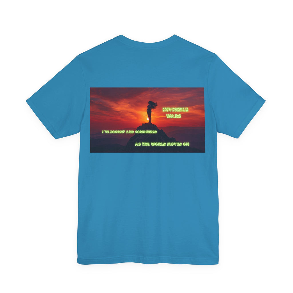 Women T-shirt - I've Fought as the World Moved On