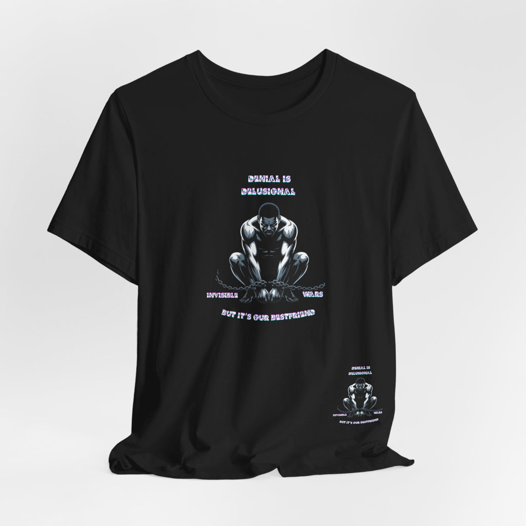Men T-Shirt—-Denial is Delusion