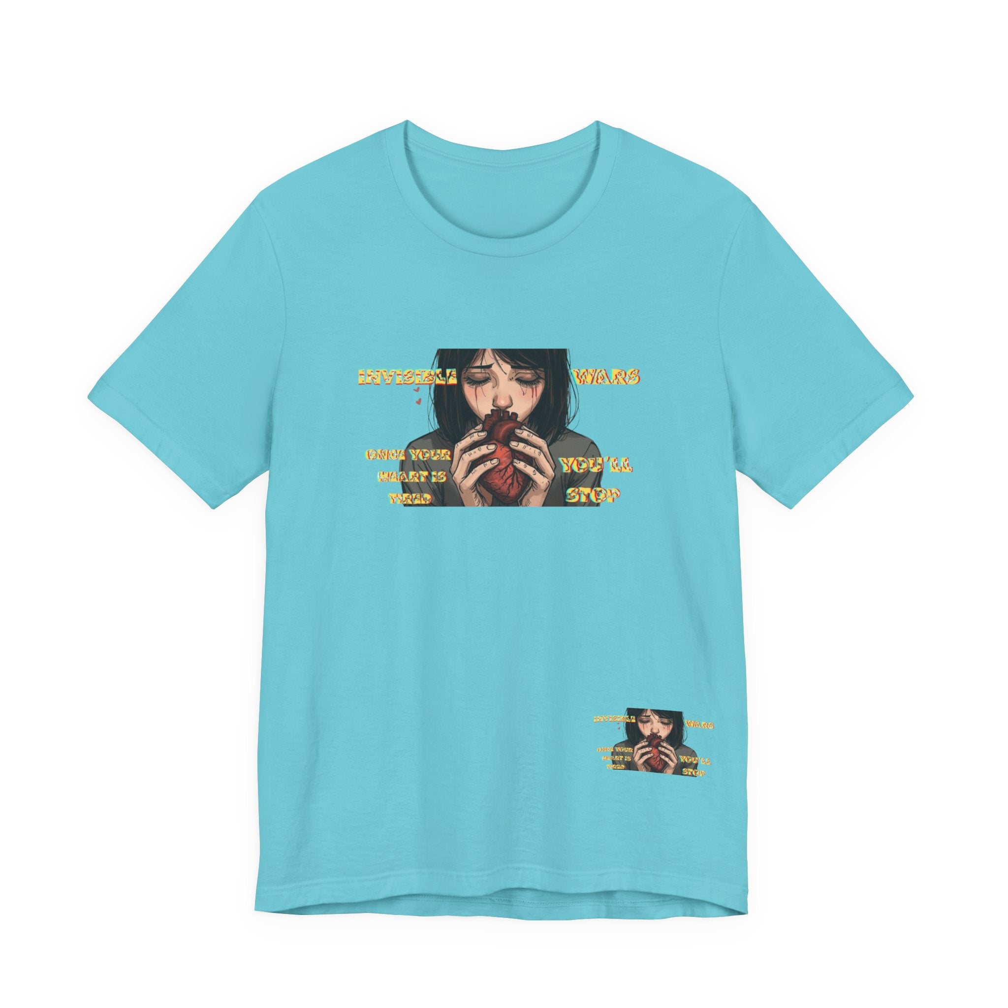 Women T-Shirt-Once your Heart Is Tired