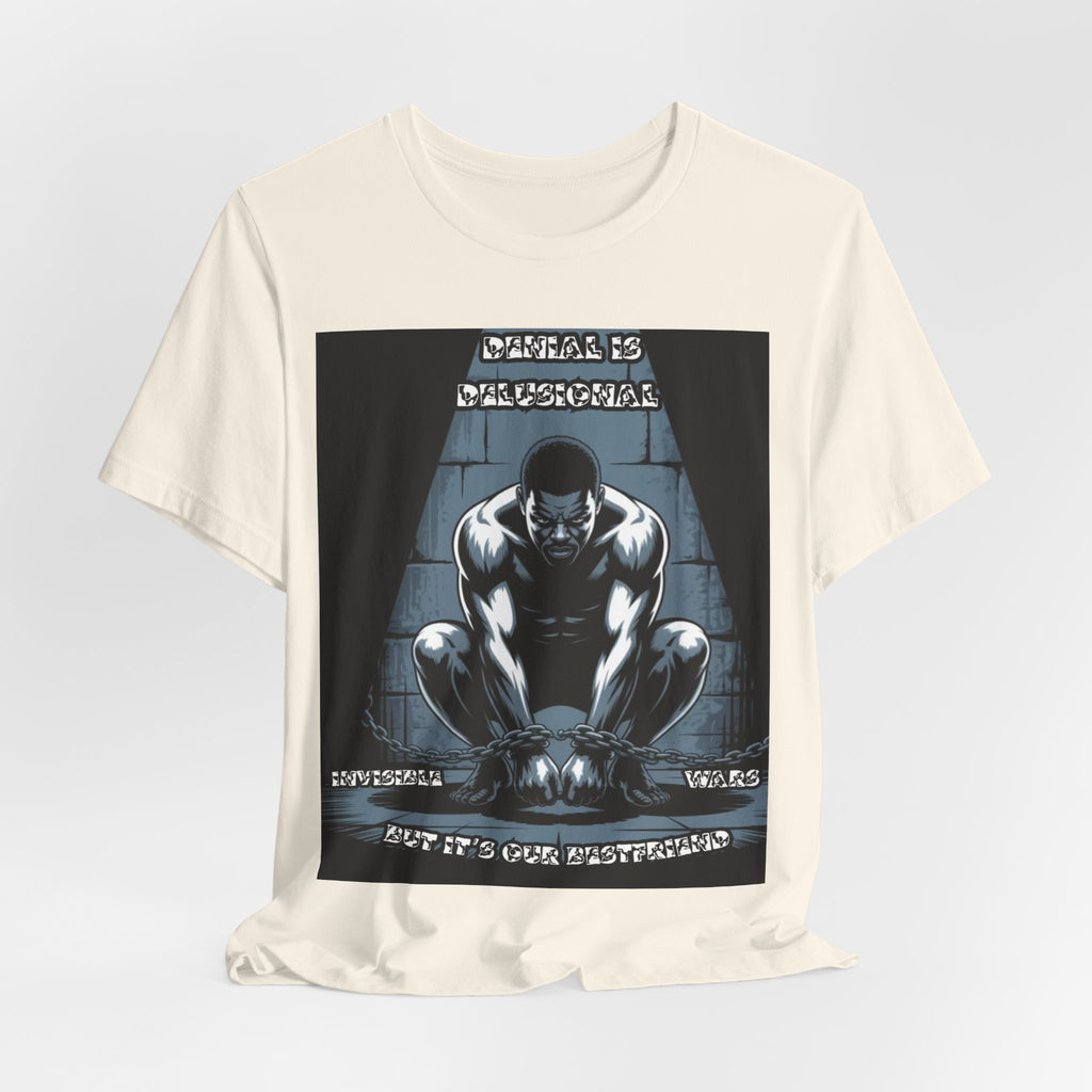 Men T-Shirt – -Denial is Delusional