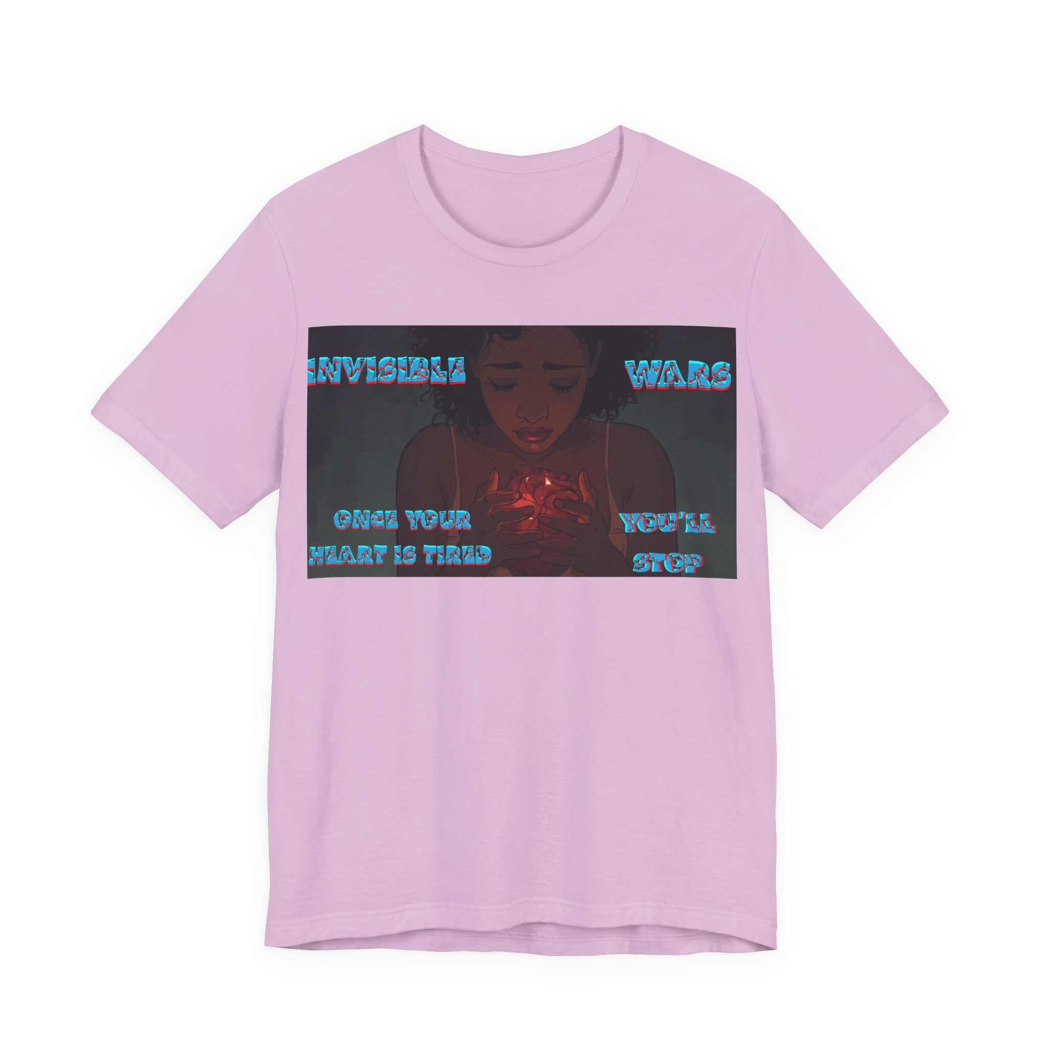 Women T-Shirt —Once your Heart Is Tired