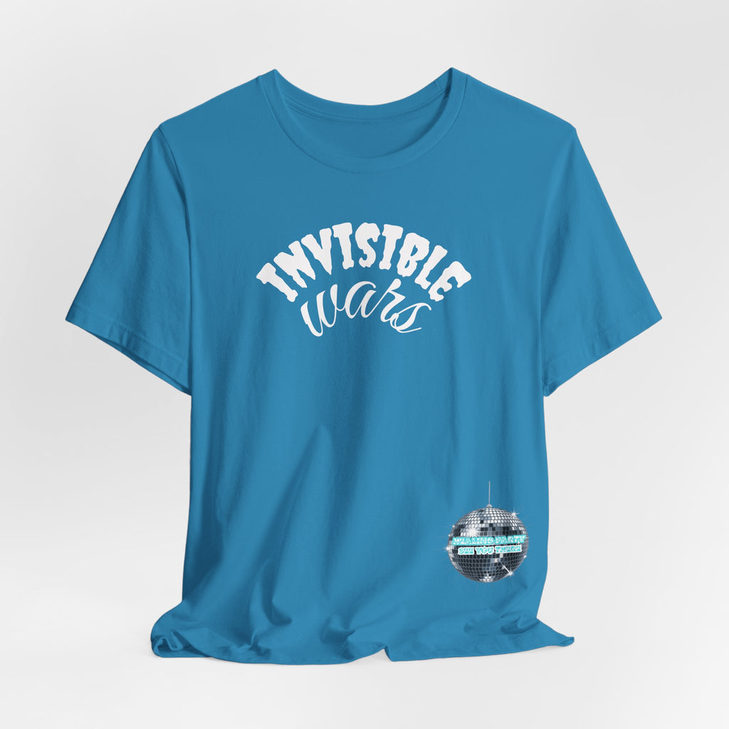 Women Invisible Wars T-shirt - Healing Party , See You There