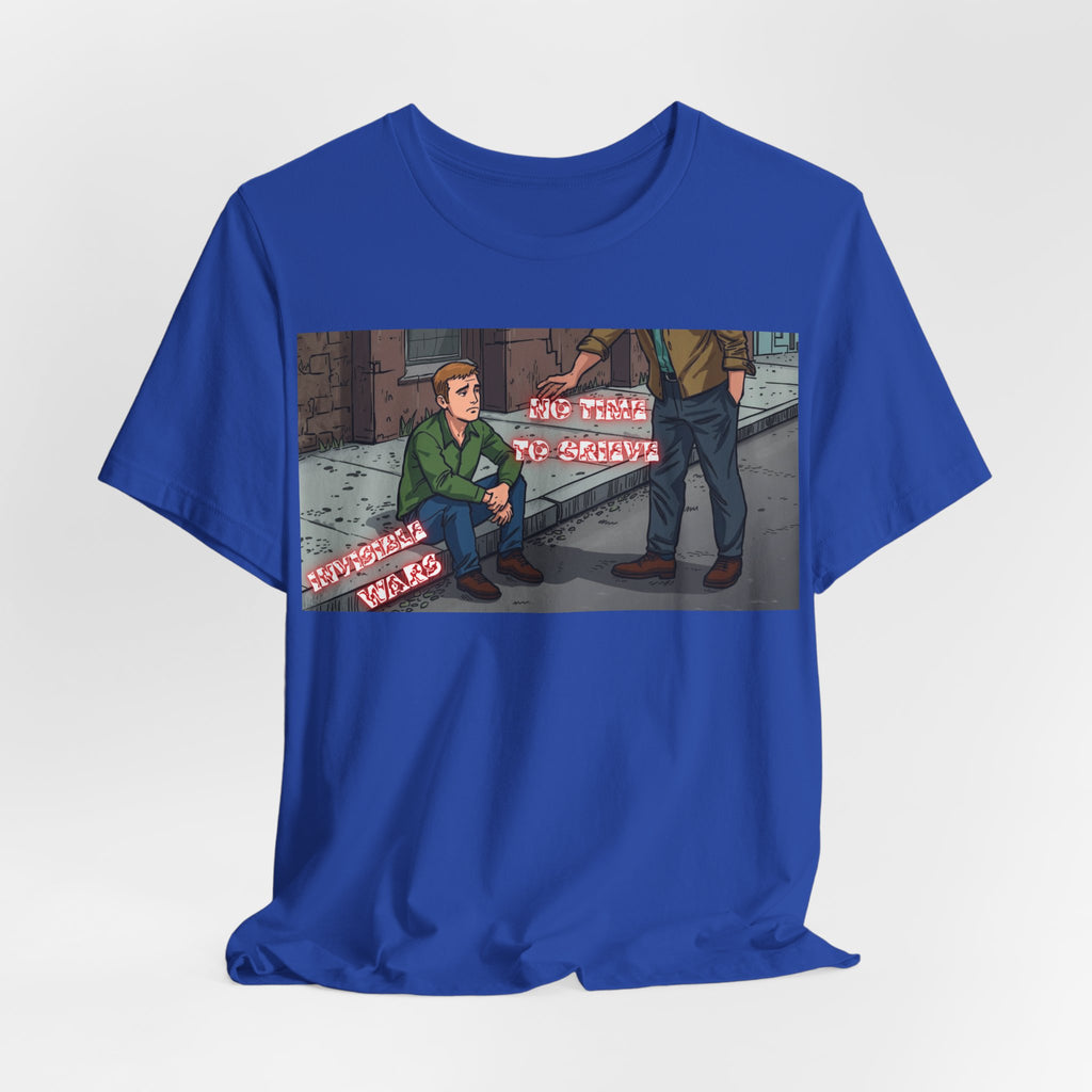 Men T-Shirt — No Time to Grieve