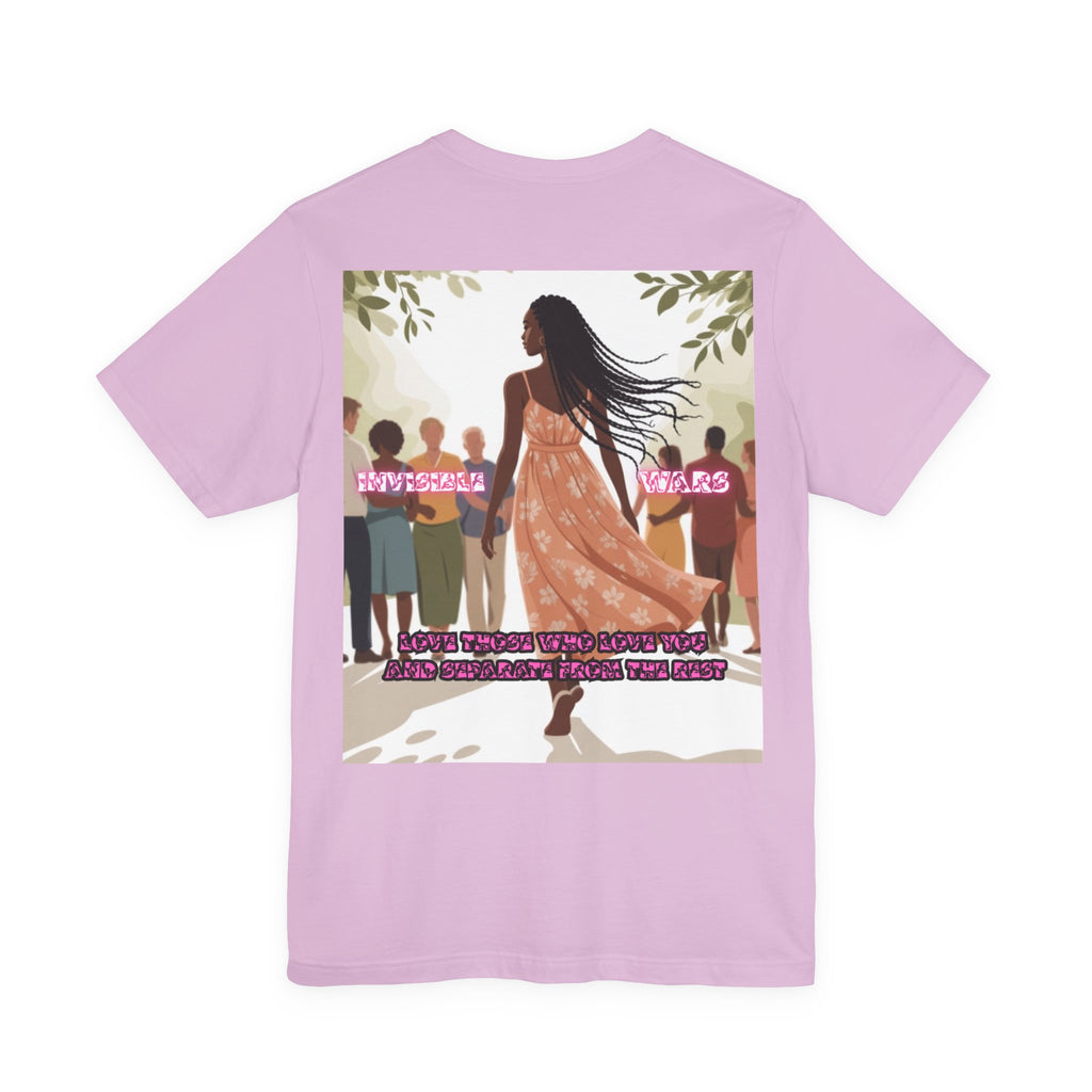 Women T-shirt —  Love Those Who Love You