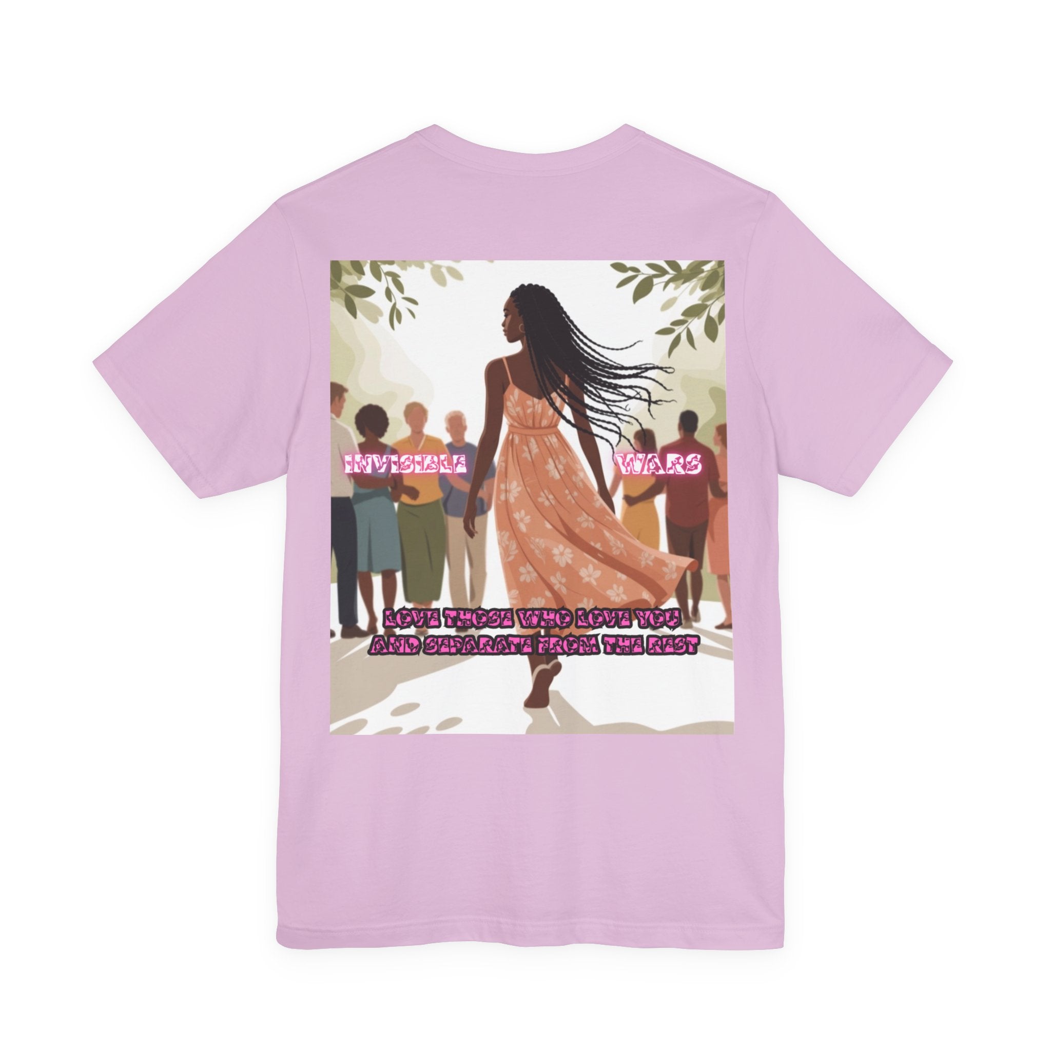 Women T-shirt —  Love Those Who Love You