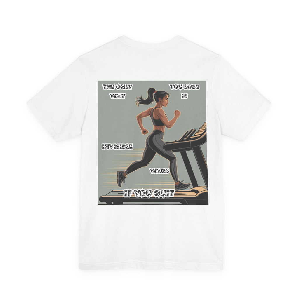 Women T‑Shirt — The Only Way You Lose