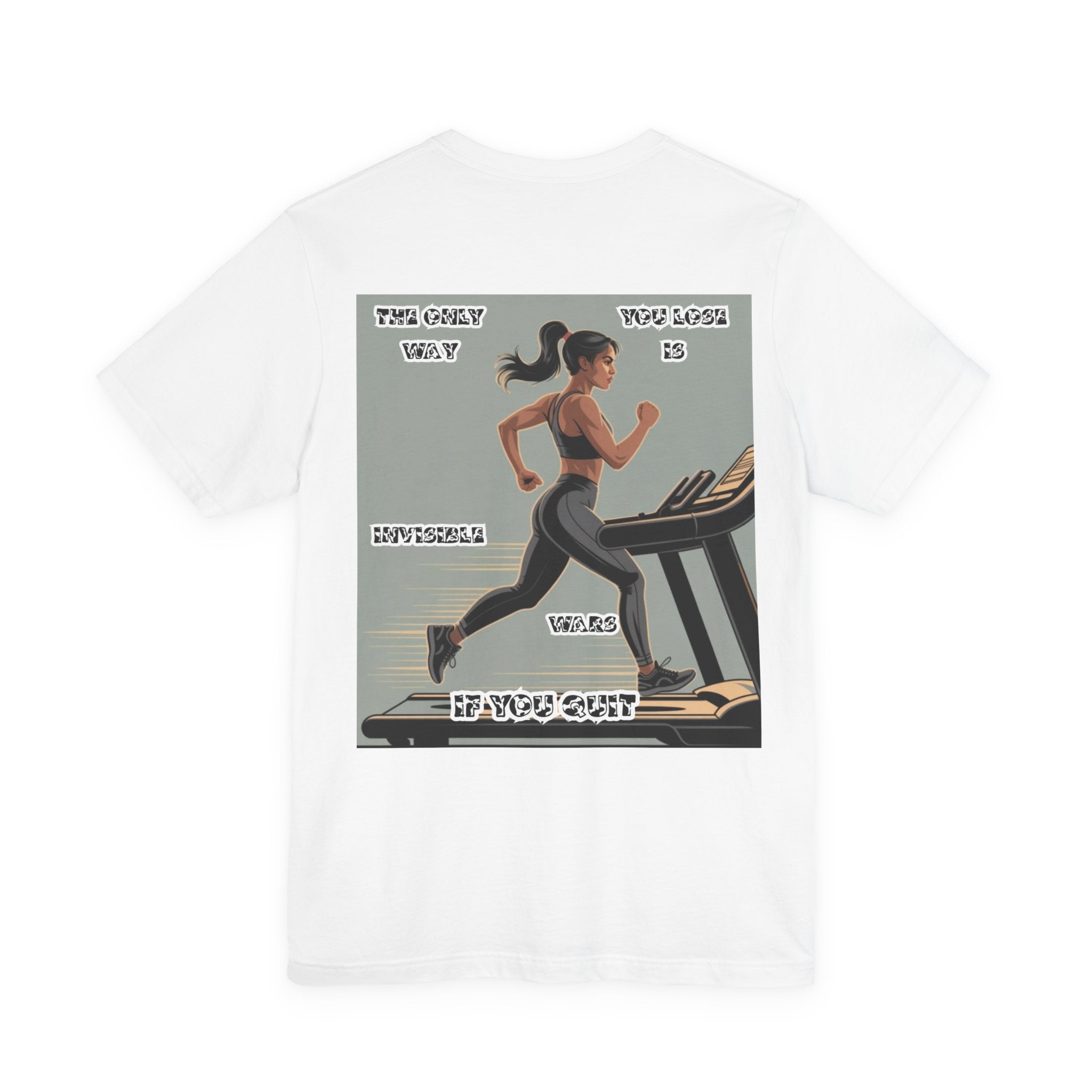 Women T‑Shirt — The Only Way You Lose