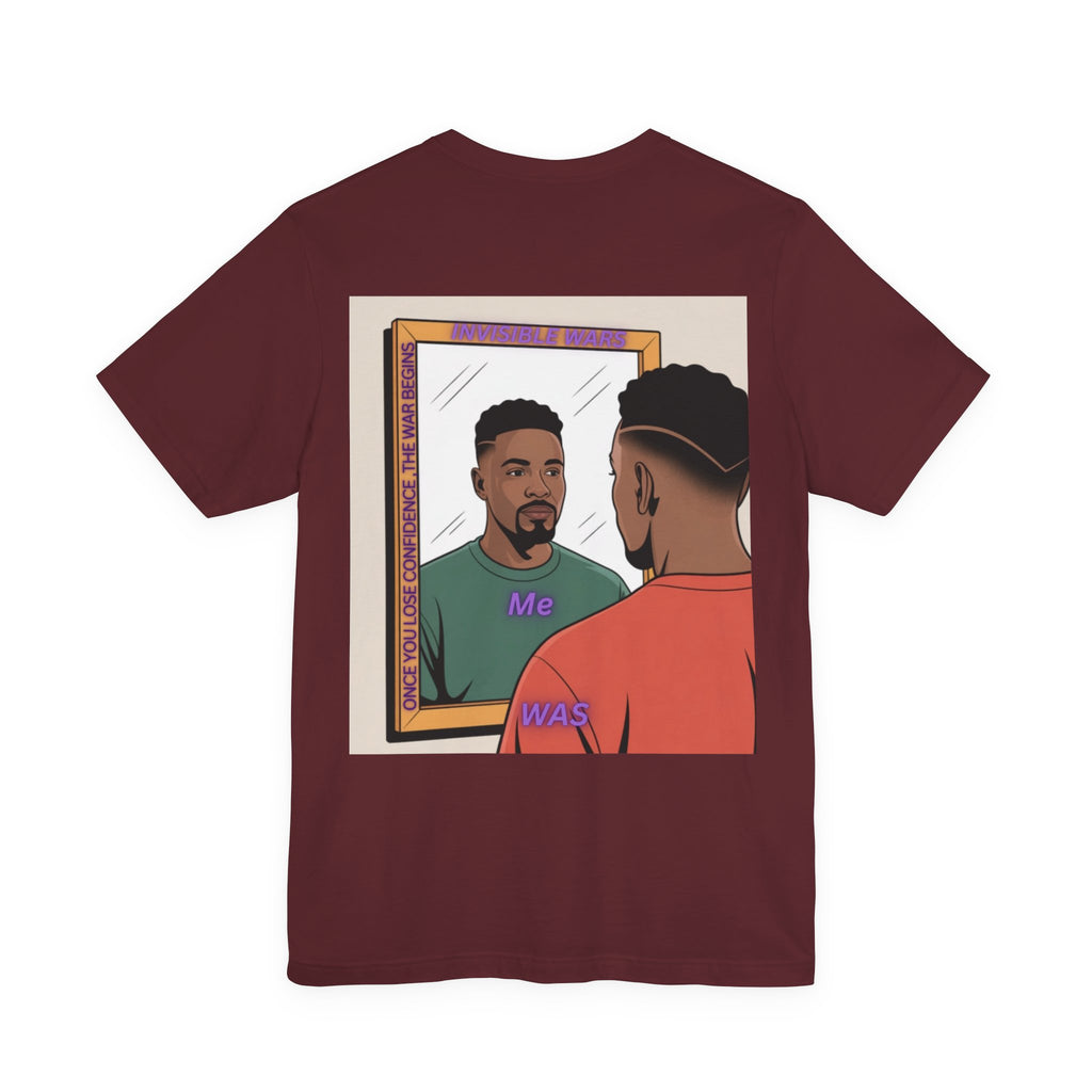 Men T-shirt - Once You Lose Confidence