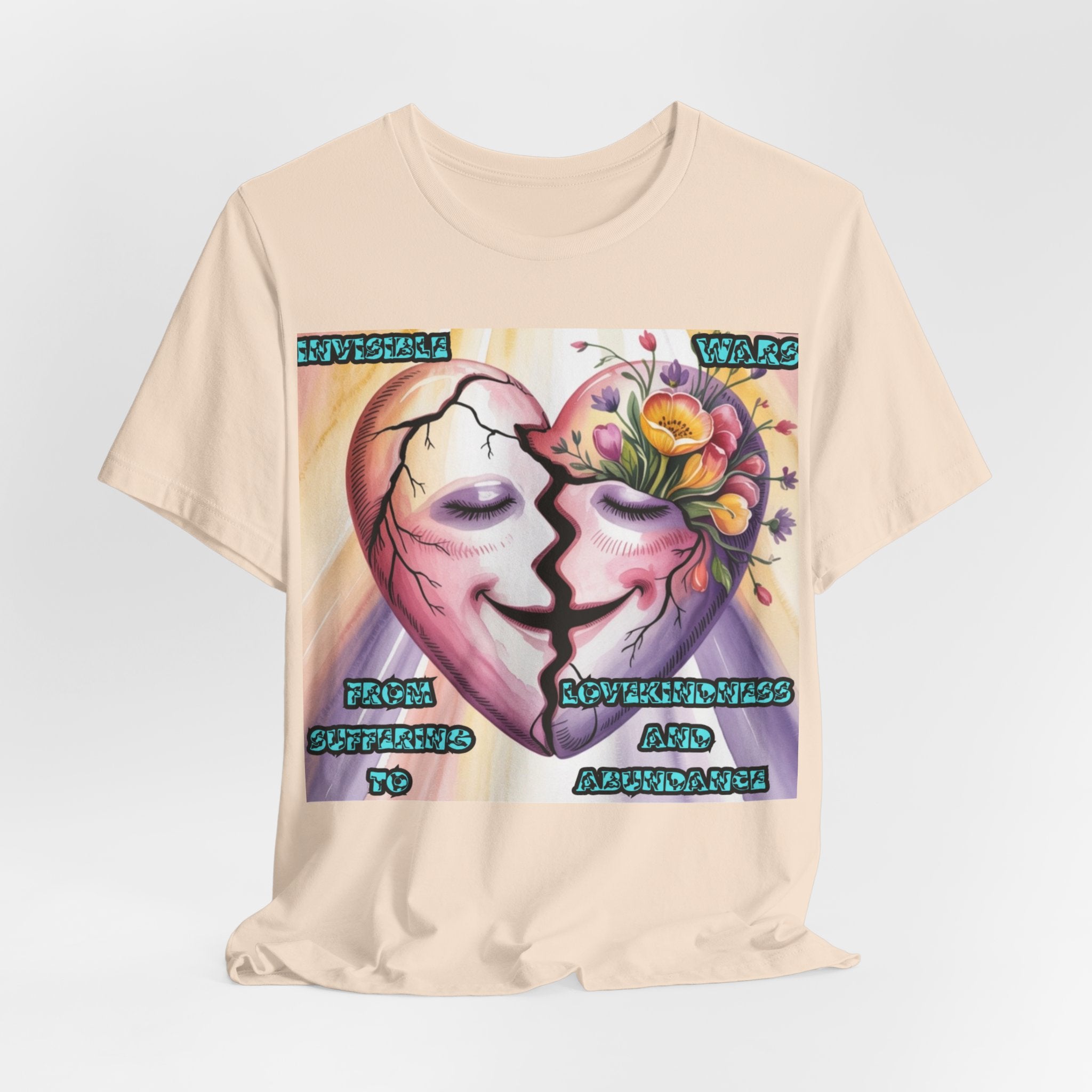 Women T-Shirt— From Suffering To Lovekindeness and Abundance