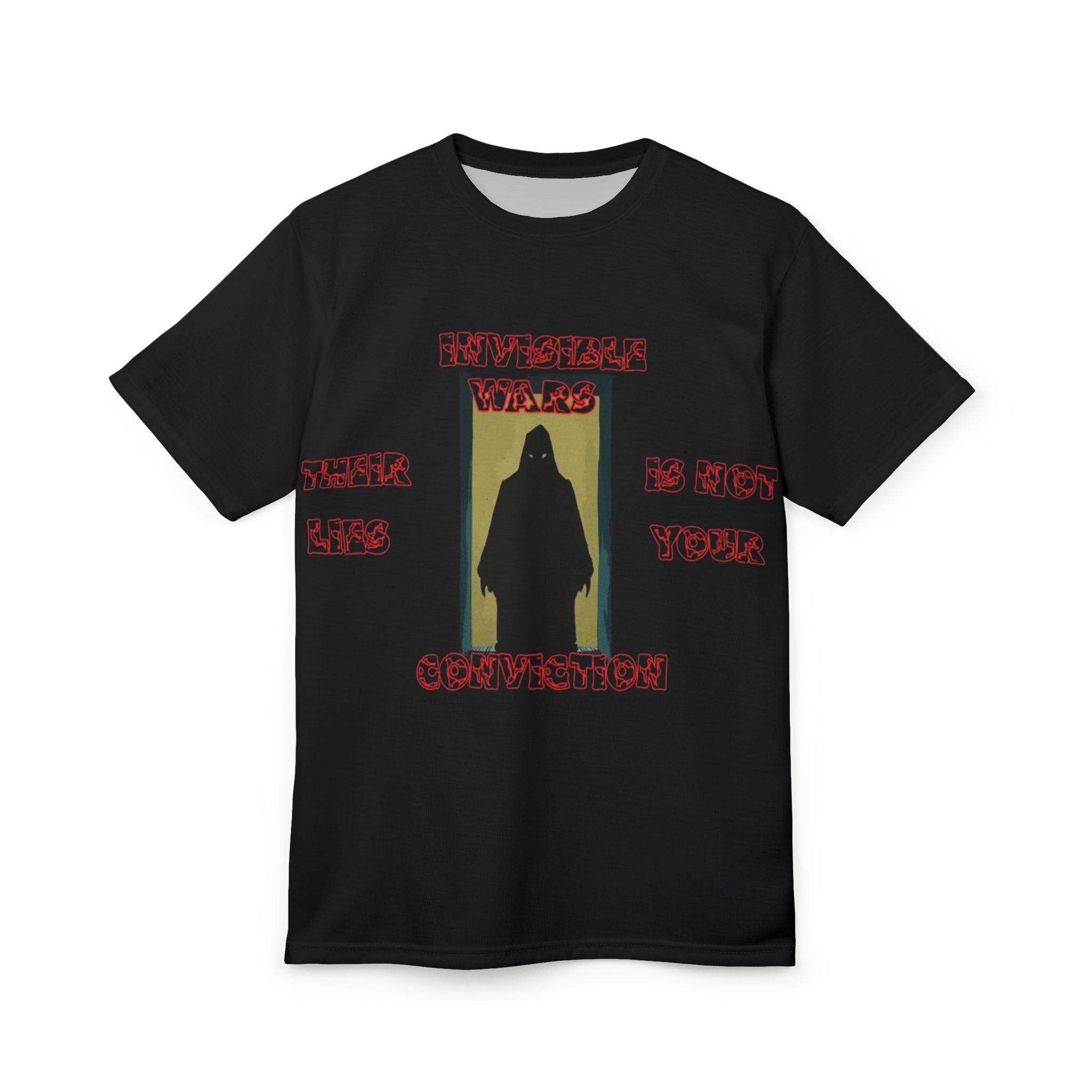 Invisible Wars T-Shirt -Their Lies is Not Your Conviction