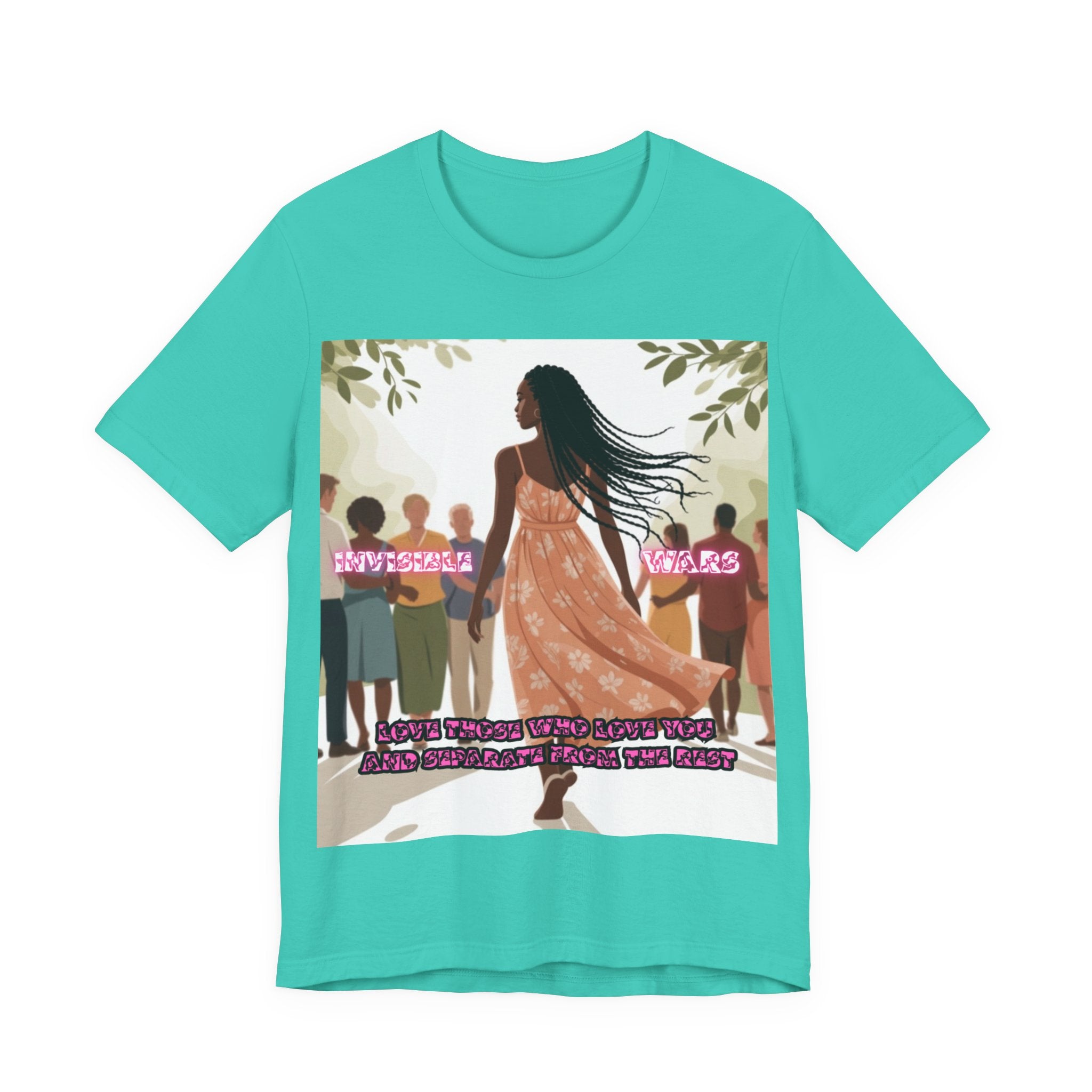 Women T-Shirt — Love Those Who Love You