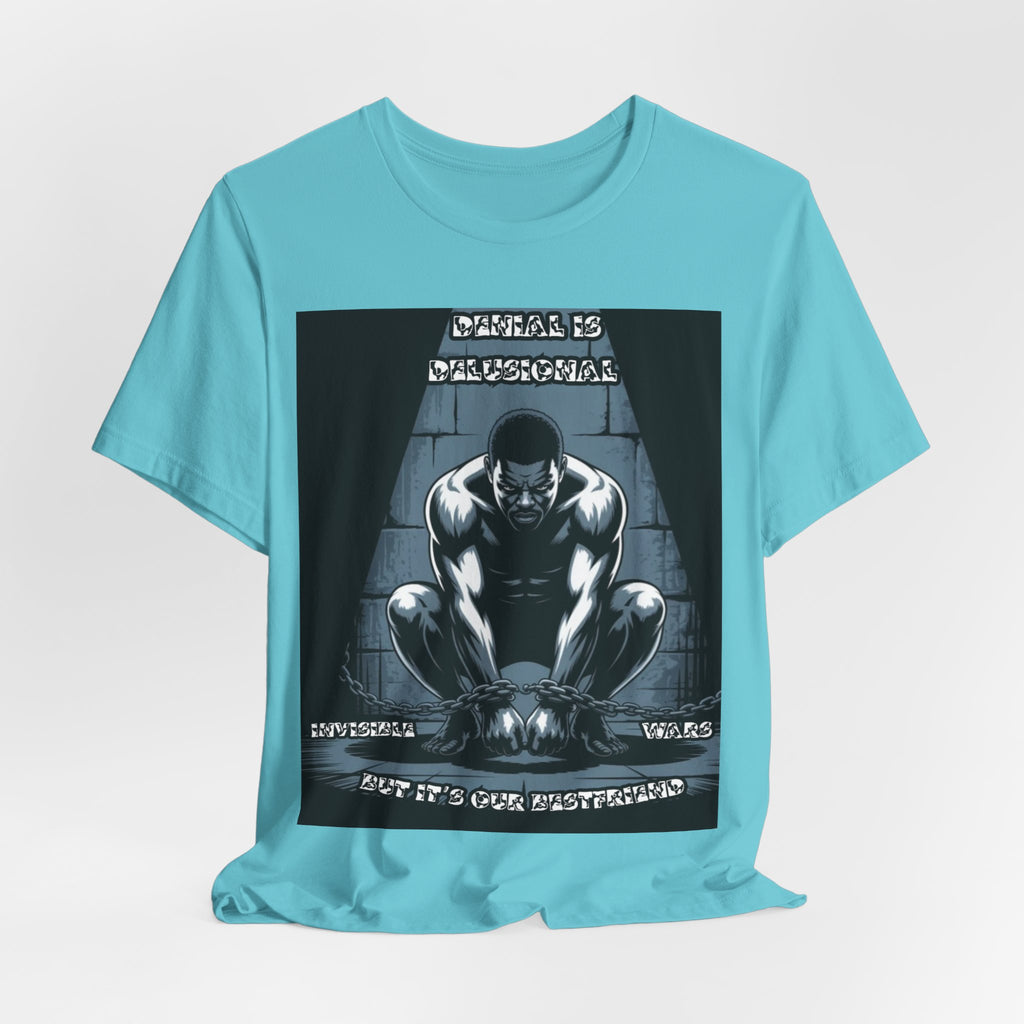 Men T-Shirt – -Denial is Delusional