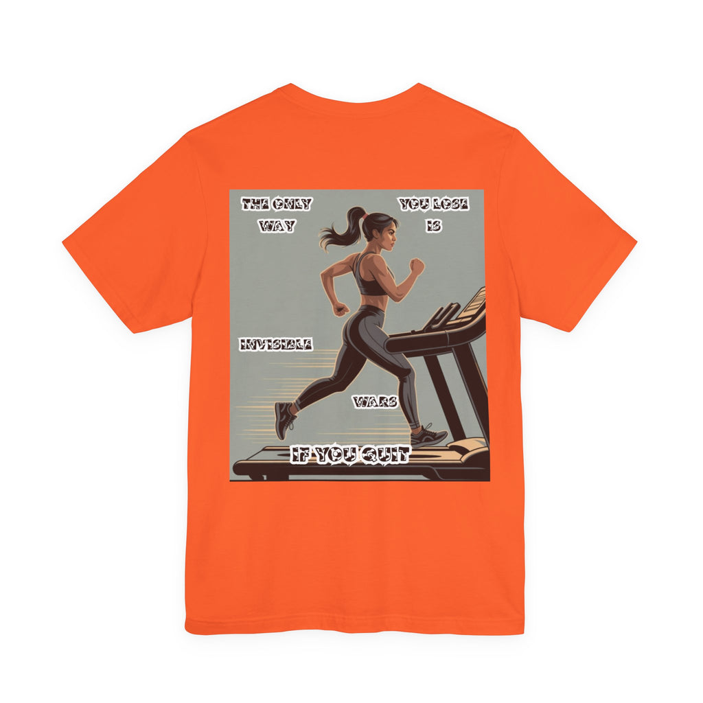 Women T‑Shirt — The Only Way You Lose