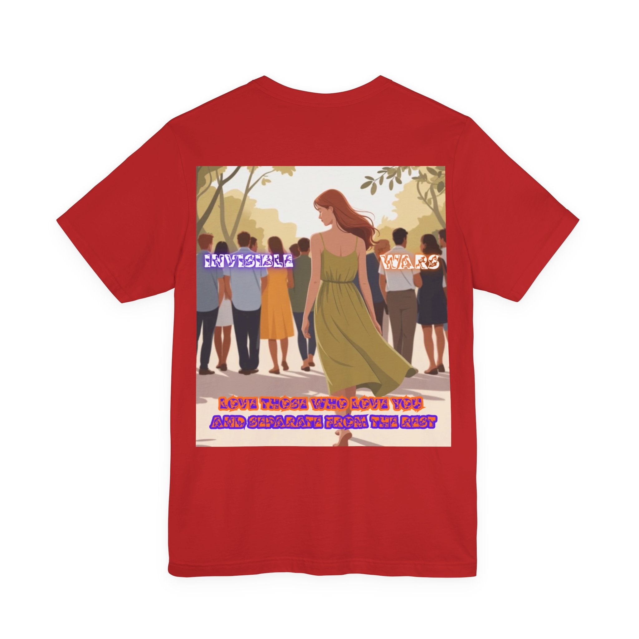 Women T-shirt —  Love Those Who Love You