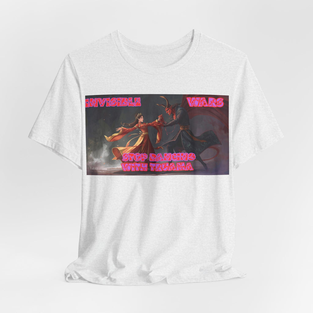 Women T-shirt— “Stop Dancing with Trauma