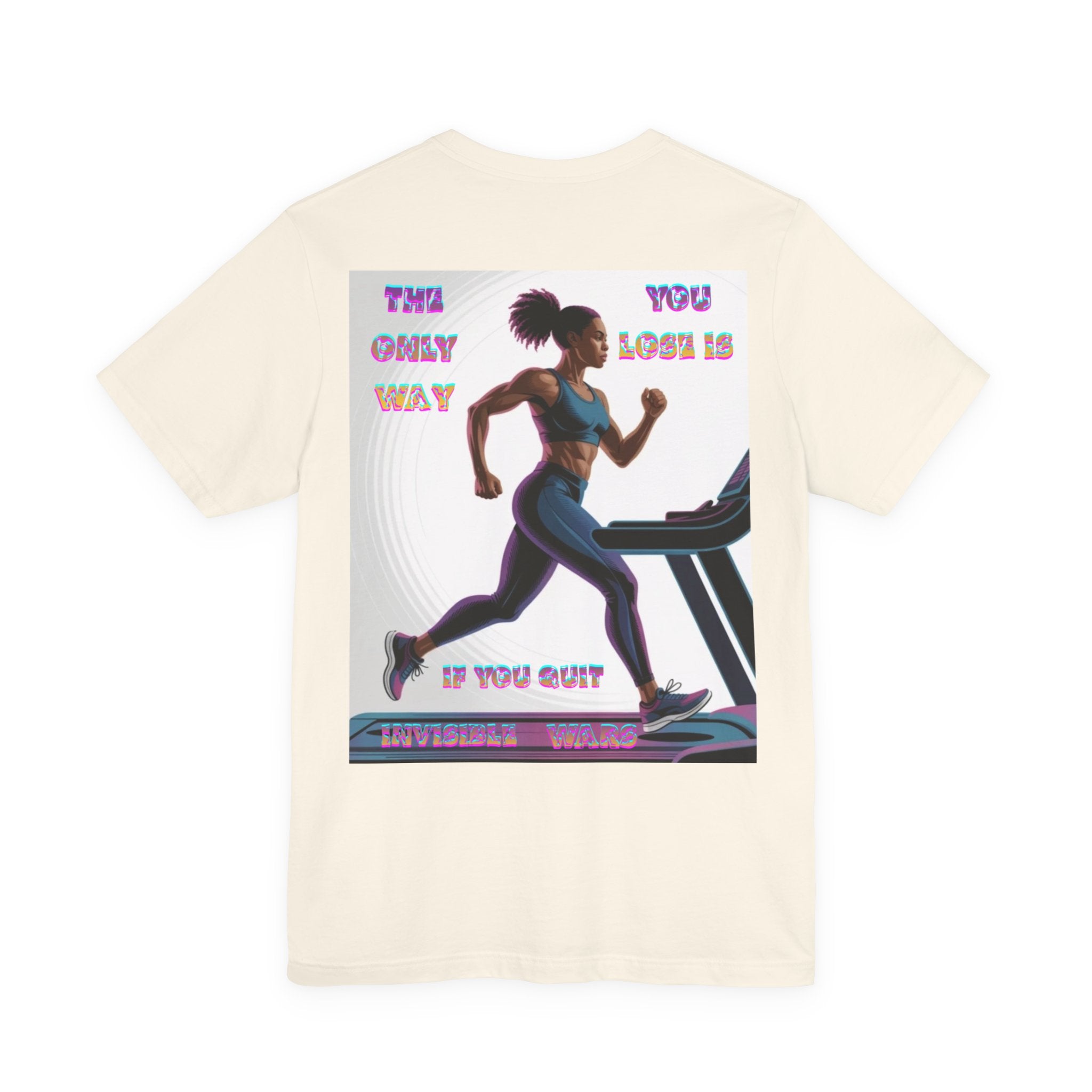 Women T-shirt — The Only Way You Lose
