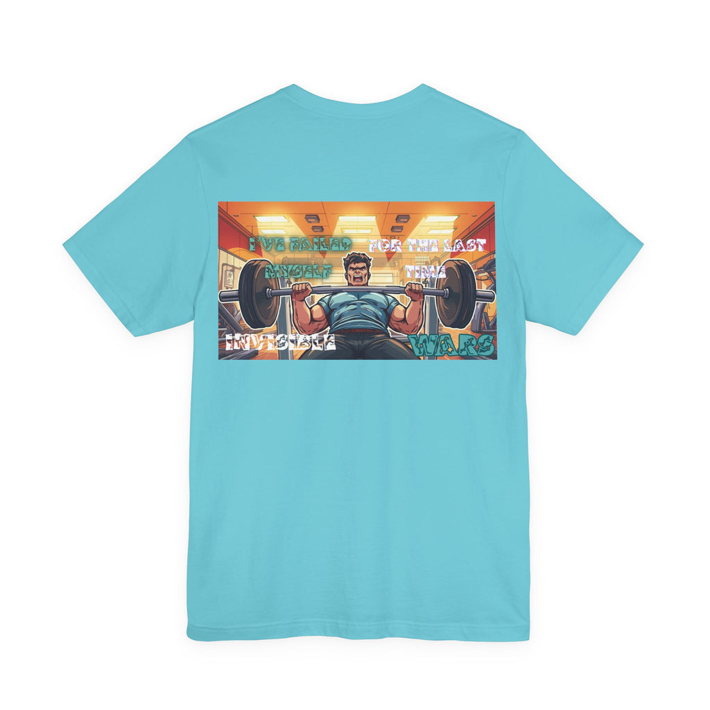Men T-shirt - I've Failed Myself For The Last Time